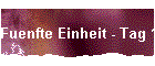 Fuenfte Einheit - Tag 1
