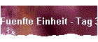 Fuenfte Einheit - Tag 3